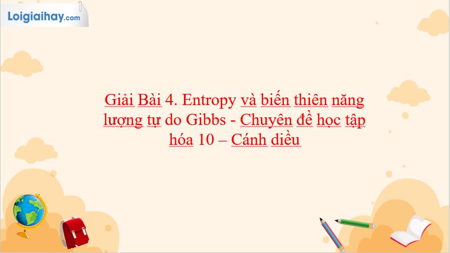 Biến thiên gibbs: khám phá năng lượng tự do và Ứng dụng trong hóa học