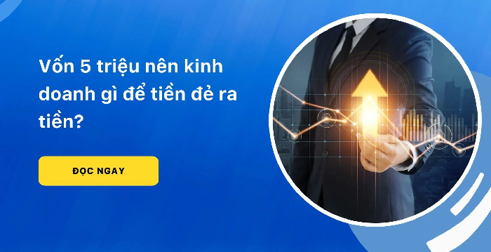 Những lĩnh vực kinh doanh tiềm năng nhất hiện nay tại việt nam